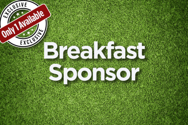 BREAKFAST SPONSOR (Exclusive!)
