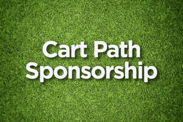 CART PATH SPONSOR (Unlimited)